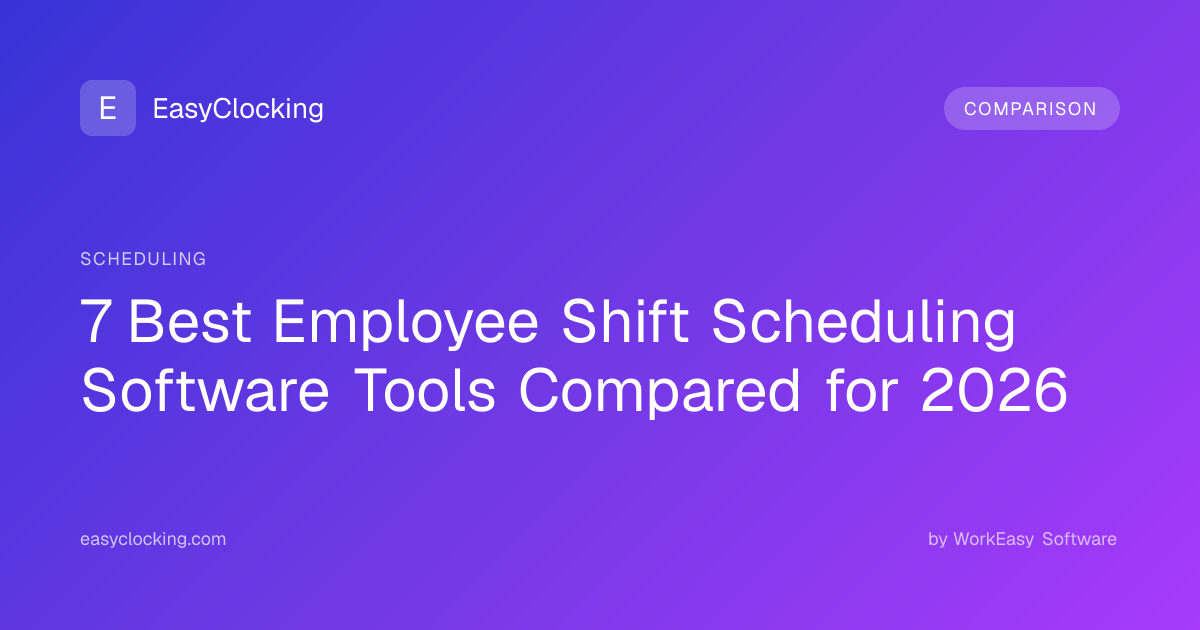 7-best-employee-shift-scheduling-software-tools-compared-for-2026