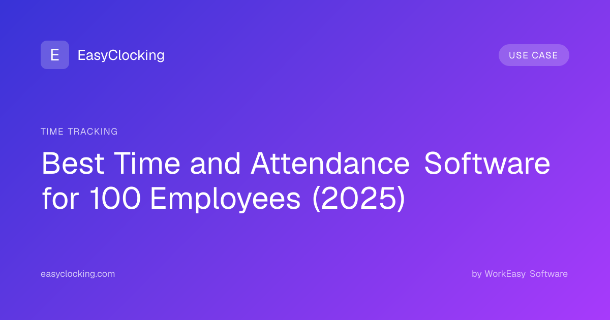 Best Time and Attendance Software for 100 Employees (2025 ...